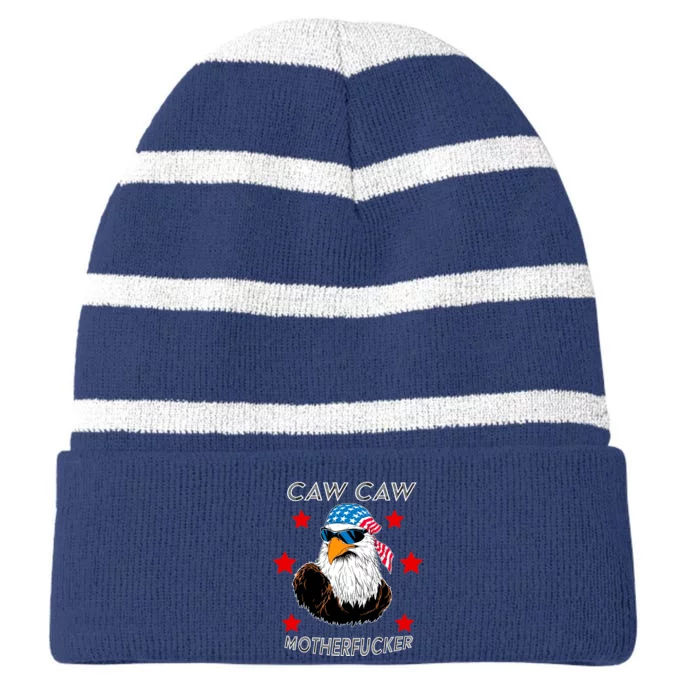 Caw Caw Motherfucker Funny Patriotic Eagle Striped Beanie with Solid Band