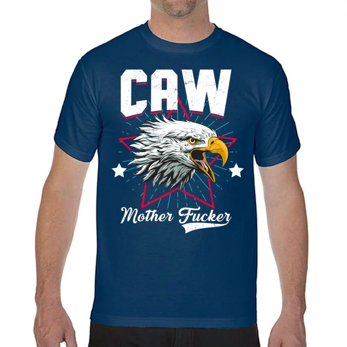 Caw Mother Fucker Comfort Colors T-Shirt