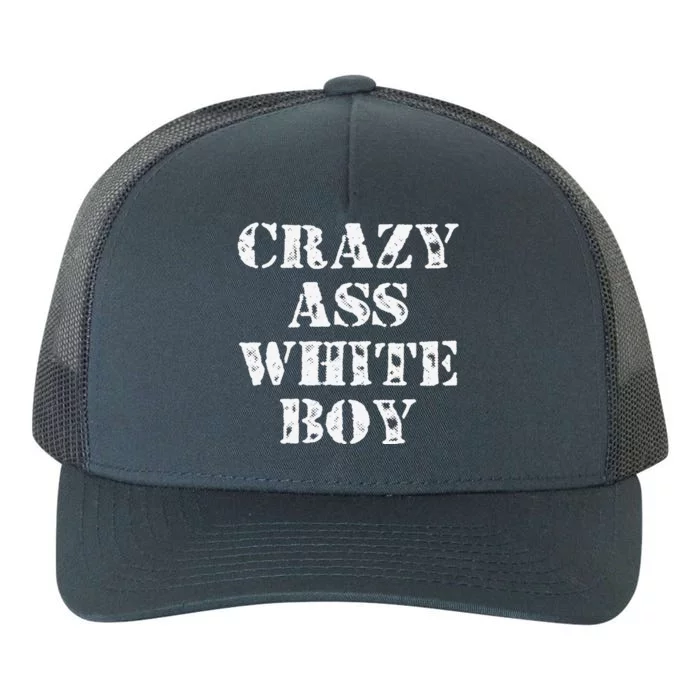 Crazy Ass White Funny Saying Humor Quote Yupoong Adult 5-Panel Trucker Hat