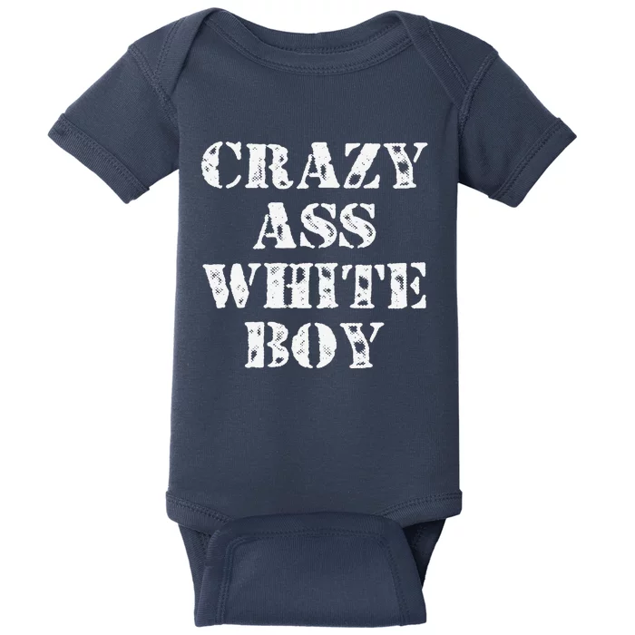 Crazy Ass White Funny Saying Humor Quote Baby Bodysuit