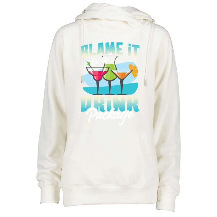 Cruise Alcohol Wine Lover Blame It On The Package Gift Womens Funnel Neck Pullover Hood