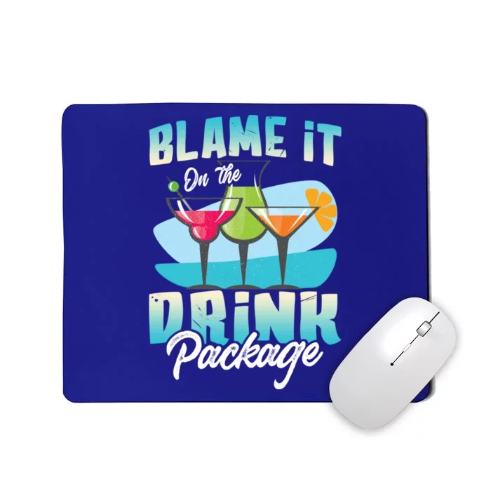 Cruise Alcohol Wine Lover Blame It On The Package Gift Mousepad