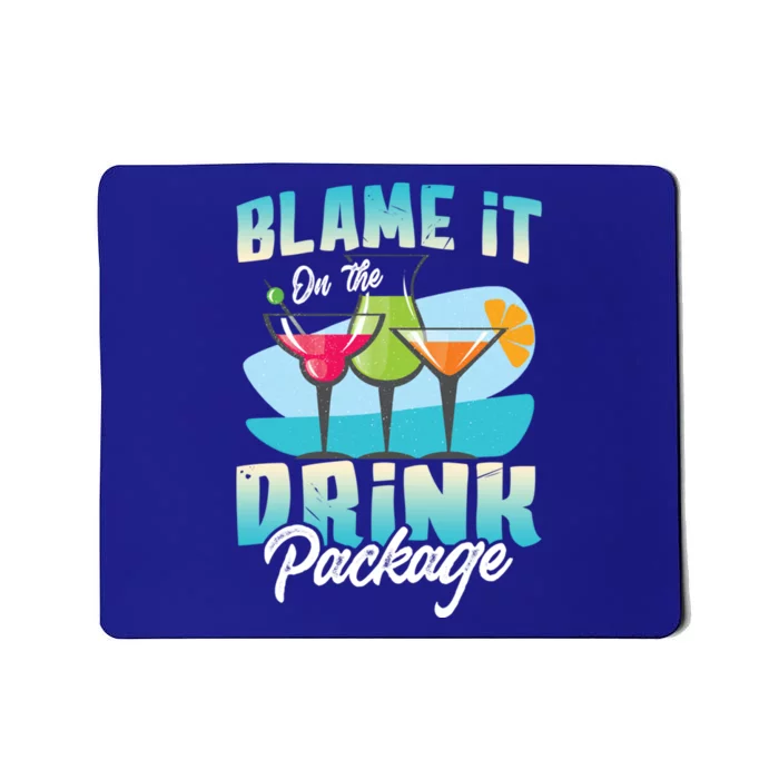 Cruise Alcohol Wine Lover Blame It On The Package Gift Mousepad