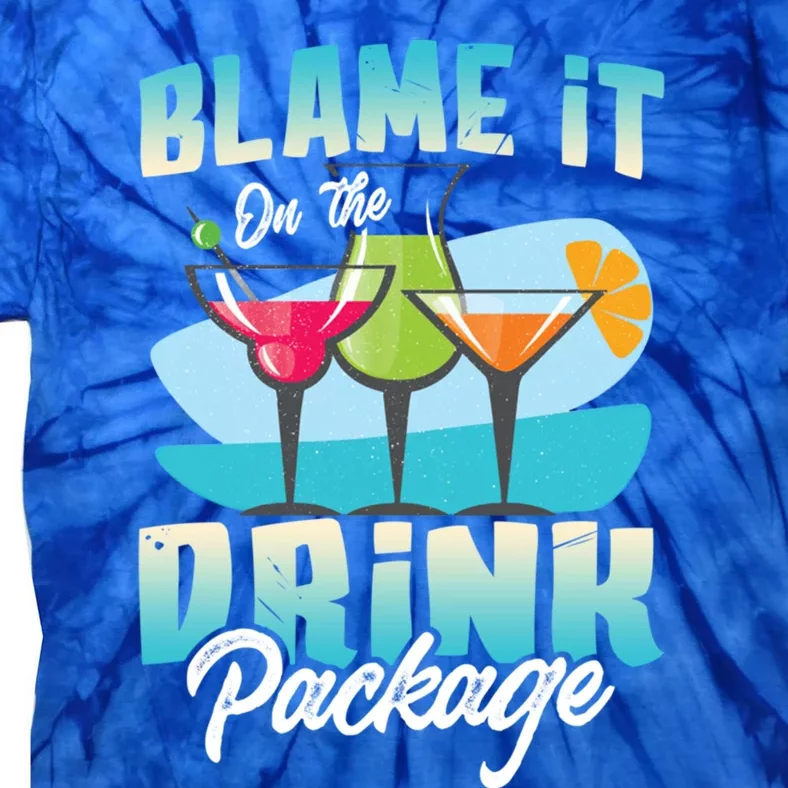 Cruise Alcohol Wine Lover Blame It On The Package Gift Tie-Dye T-Shirt