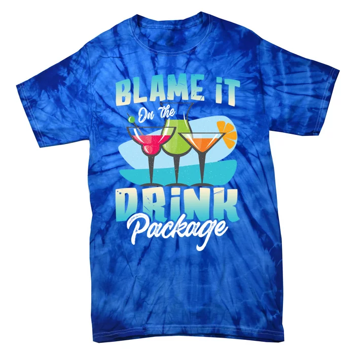 Cruise Alcohol Wine Lover Blame It On The Package Gift Tie-Dye T-Shirt