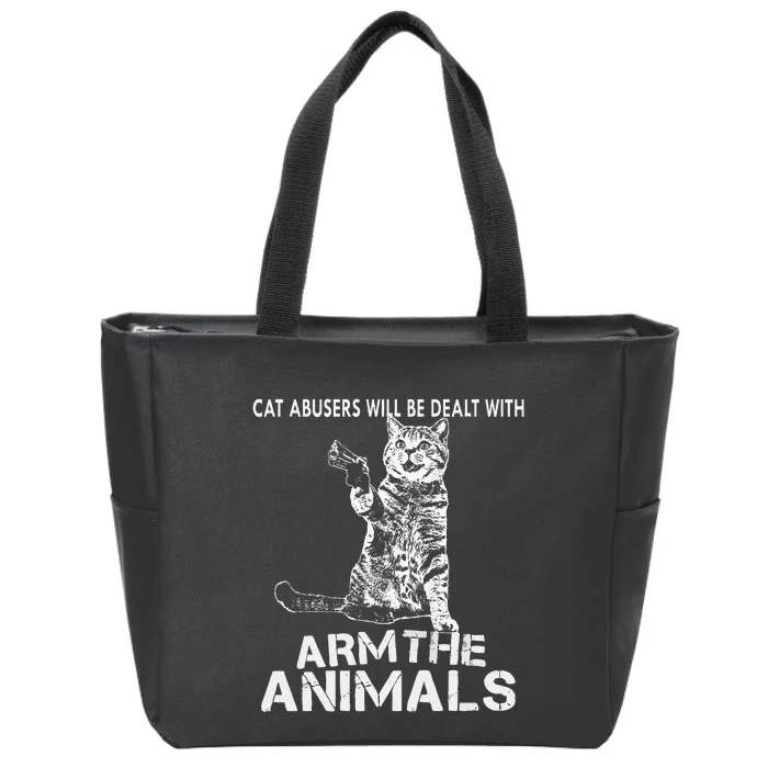 Cat Abusers Will Be Dealt With Arm The Animal Funny Cat Zip Tote Bag