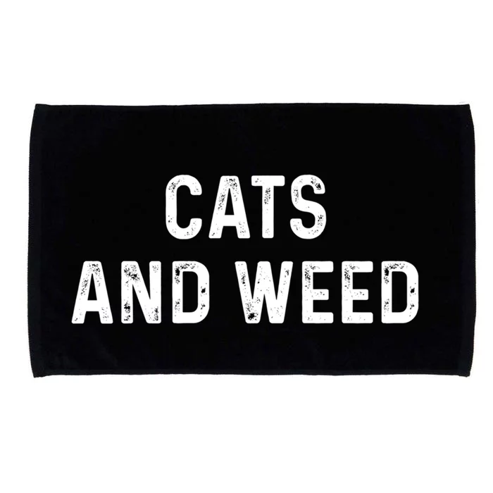 Cats And Weed Funny Cannabis Stoner Marijuana Cat Mom Dad Funny Gift Microfiber Hand Towel