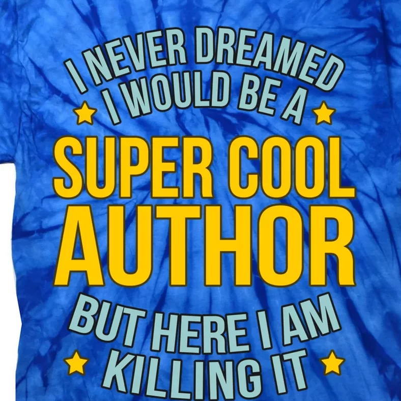 Cool Author Writer Novel Mystery Fantasy Writing Graphic Gift Tie-Dye T-Shirt