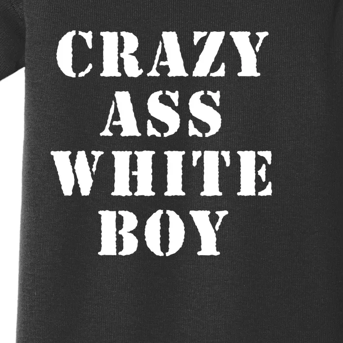 Crazy Ass White Boy Baby Bodysuit