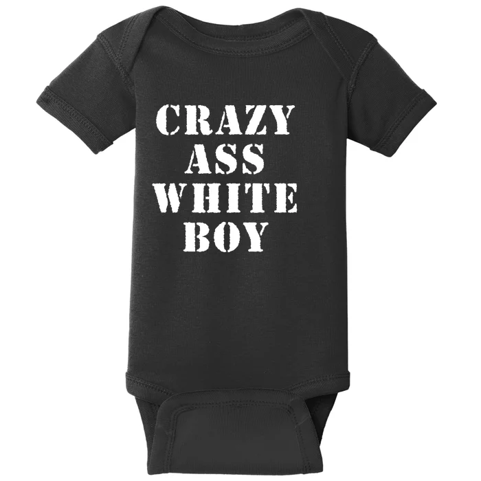 Crazy Ass White Boy Baby Bodysuit