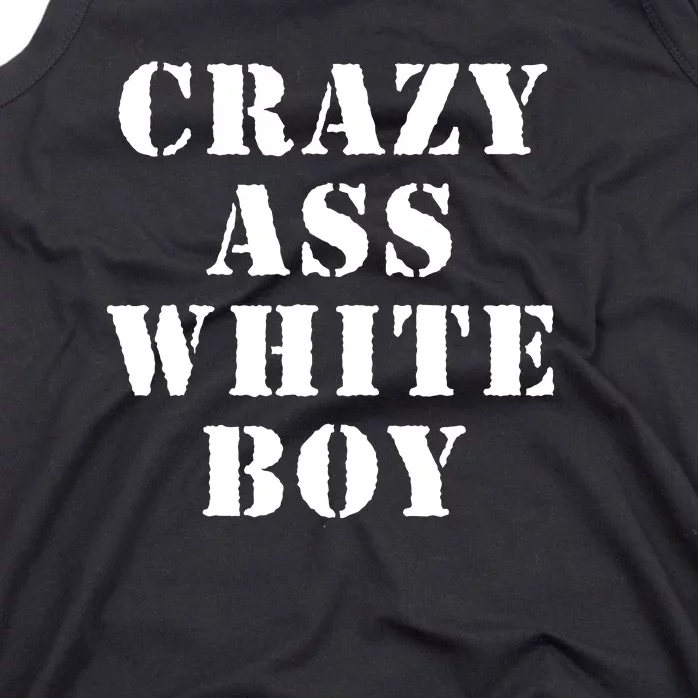 Crazy Ass White Boy Tank Top