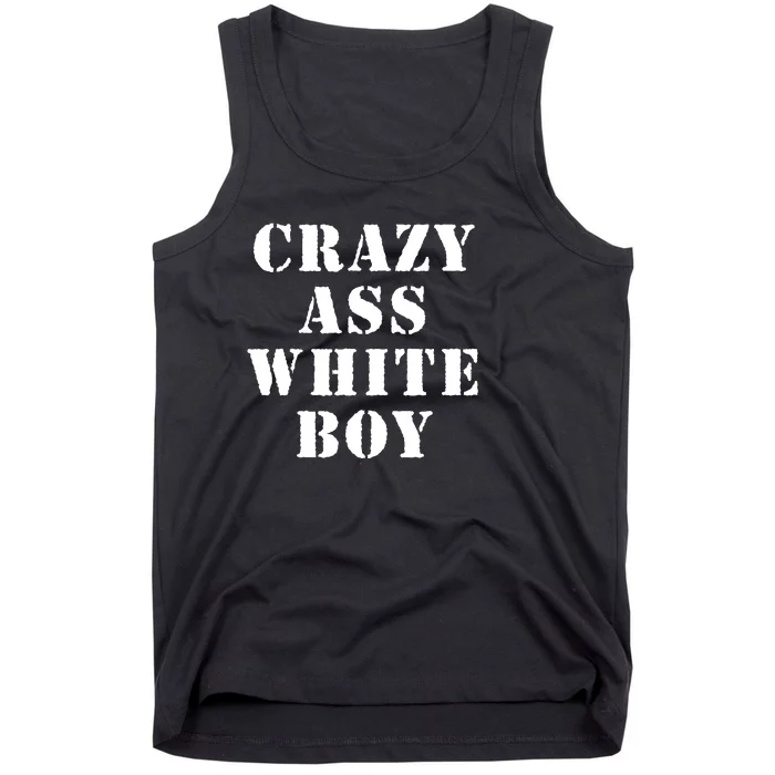 Crazy Ass White Boy Tank Top