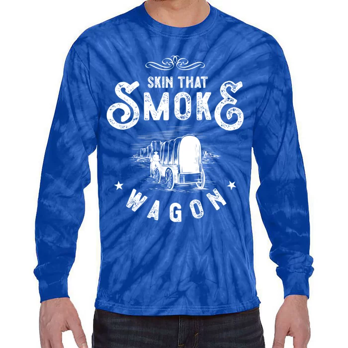 Cow And Western Movie Or Skin That Smoke Wagon Gift Tie-Dye Long Sleeve Shirt