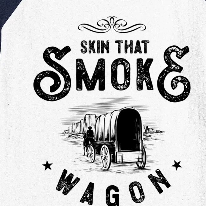 Cow And Western Movie Or Skin That Smoke Wagon Gift Baseball Sleeve Shirt