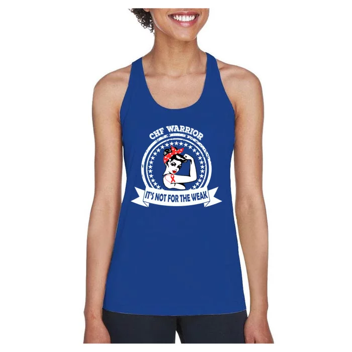 Chf Awareness Warrior Gift Not For The Weak Red Ribbon Gift Women's Racerback Tank