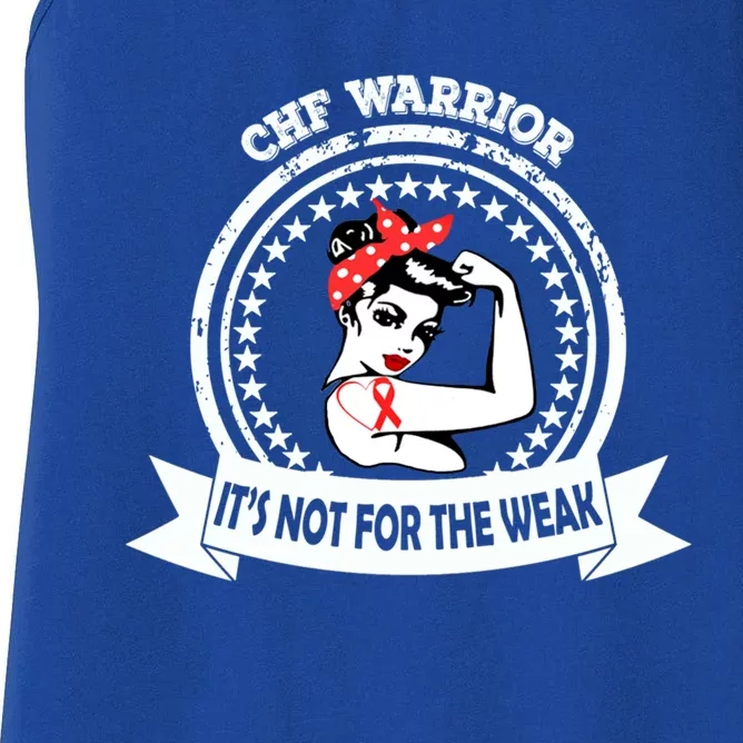 Chf Awareness Warrior Gift Not For The Weak Red Ribbon Gift Women's Racerback Tank