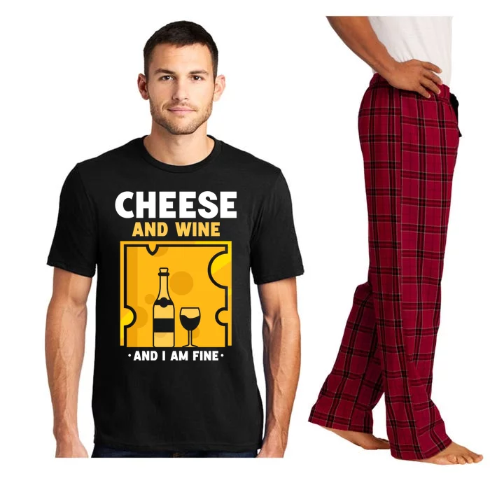 Cheese And Wine And I Am Fine Cute Love Lover Sayings Gift Pajama Set