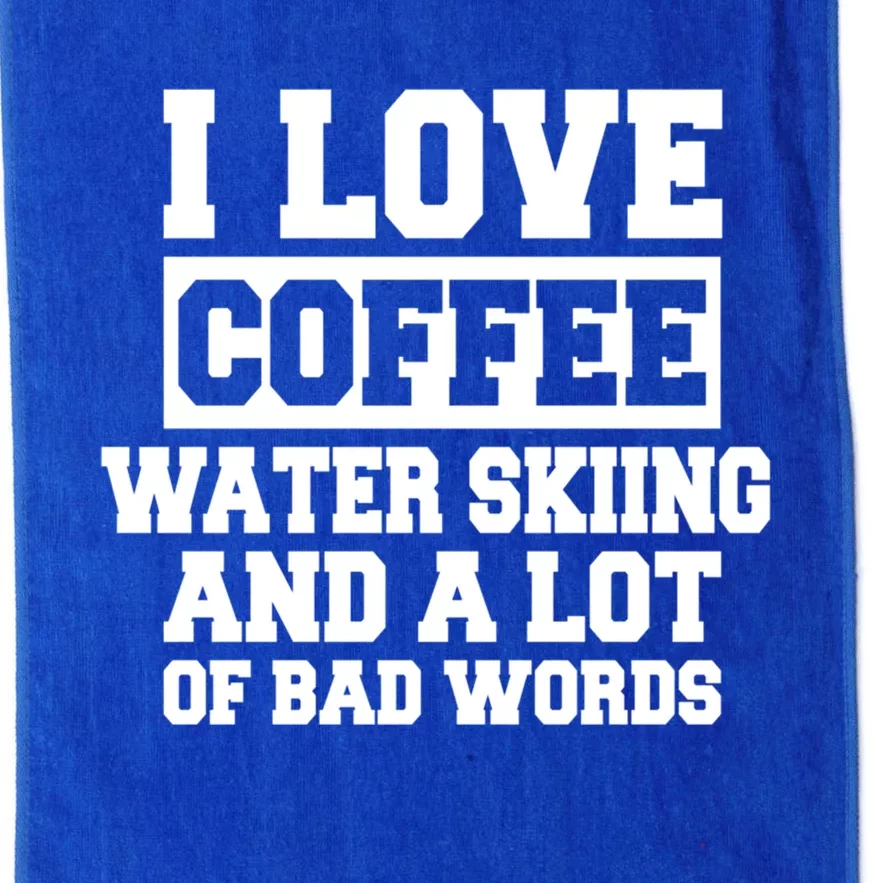 Coffee And Water Skiing Saying Funny Water Skier Gift Platinum Collection Golf Towel