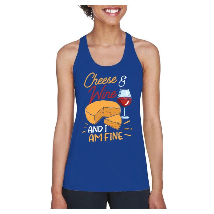 Cheese And Wine And I Am Fine Lover Cute Love Sayings Gift Women's Racerback Tank