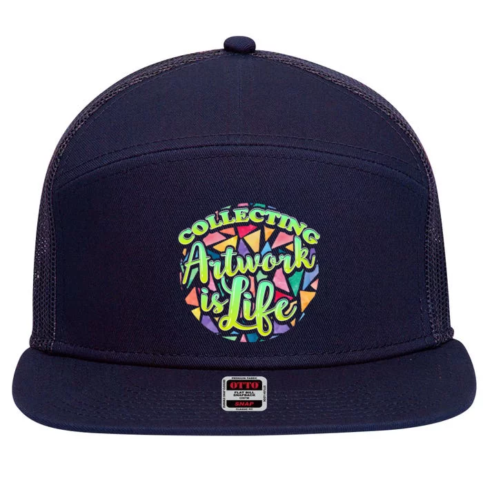 Collecting Art Work Life Museum Gallery Masterpiece Artist Funny Gift 7 Panel Mesh Trucker Snapback Hat