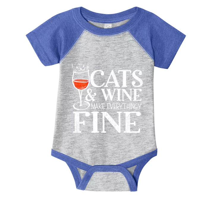 Cats And Wine Make Everything Fine Gift Wine Cat Cool Gift Infant Baby Jersey Bodysuit