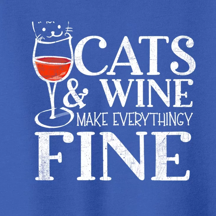 Cats And Wine Make Everything Fine Gift Wine Cat Cool Gift Toddler T-Shirt