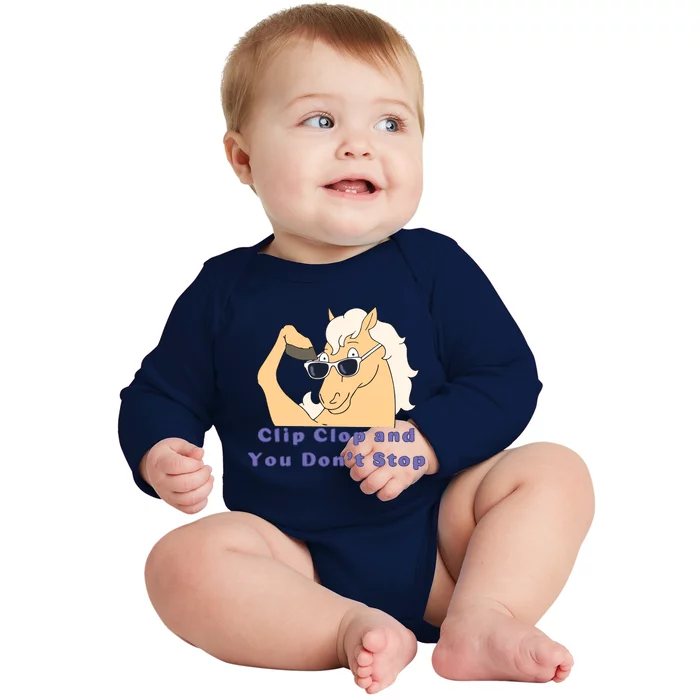 ClipClop And You Don't Stop Horse Baby Long Sleeve Bodysuit