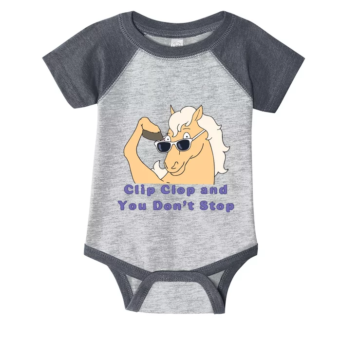 ClipClop And You Don't Stop Horse Infant Baby Jersey Bodysuit