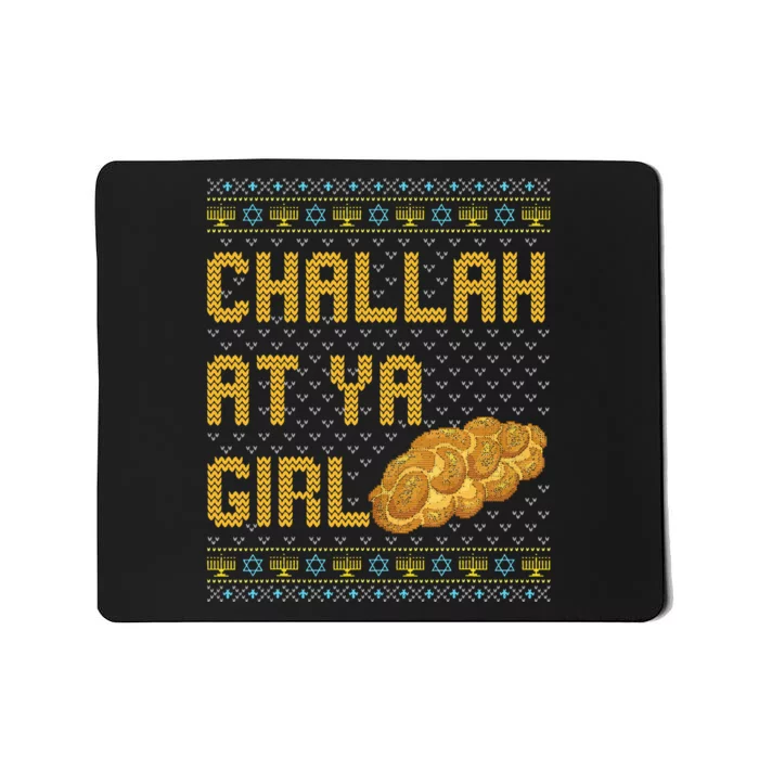 Challah At Ya Girl Funny Ugly Hanukkah Sweater Chanukah Mousepad