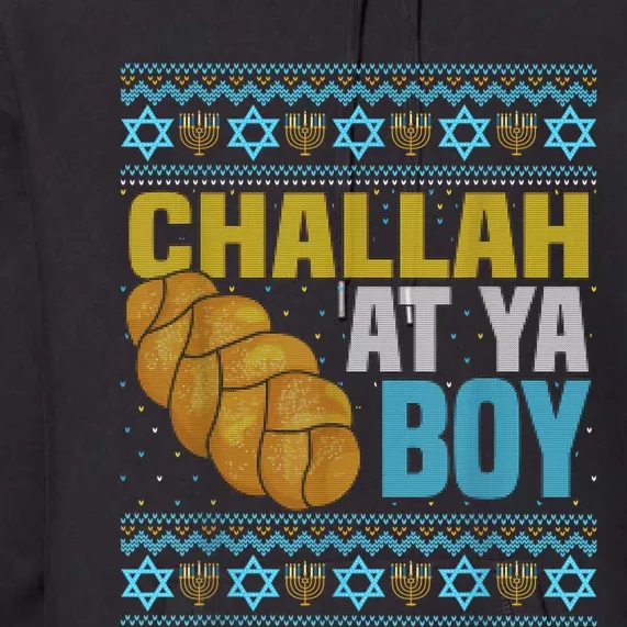 Challah At Ya  Funny Ugly Hanukkah Sweater Pajamas Shirt Premium Hoodie