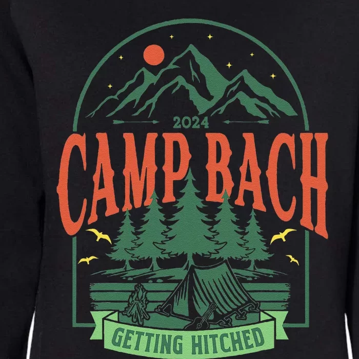 Camp Bach 2024 Getting Hitched Camping Bachelorette Party Womens California Wash Sweatshirt