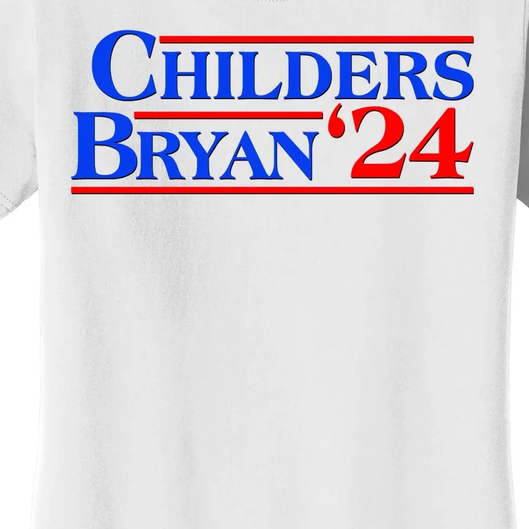 Childers Bryan 2024 Election Women's T-Shirt