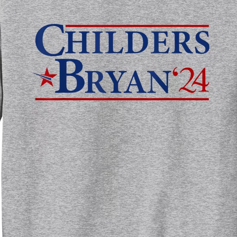 Childers Bryan 2024 Election Make Usa Great Tall Sweatshirt