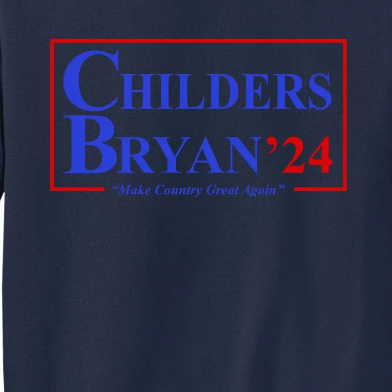 Childers Bryan 2024 Make Country Great Again Tall Sweatshirt