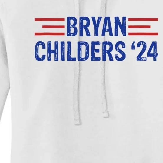 Childers Bryan 2024 Election Women's Pullover Hoodie