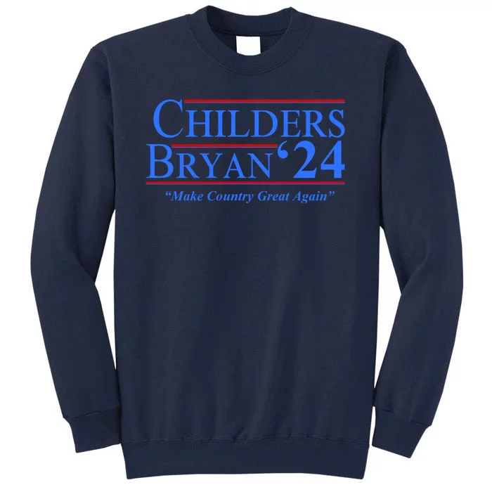 Childers Bryan 2024 Make Country Great Again Tall Sweatshirt