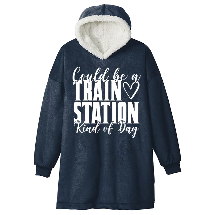 Could Be A Train Station Kind Of Day Hooded Wearable Blanket