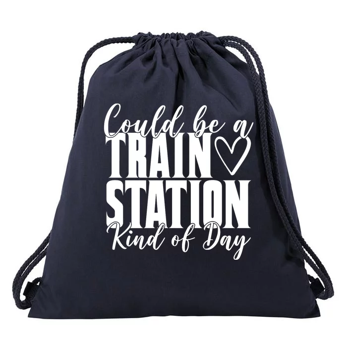 Could Be A Train Station Kind Of Day Drawstring Bag