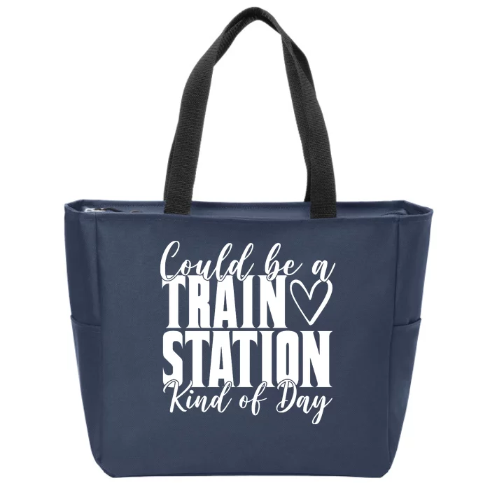 Could Be A Train Station Kind Of Day Zip Tote Bag