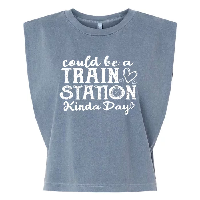 Could Be A Train Station Kinda Day Garment-Dyed Women's Muscle Tee