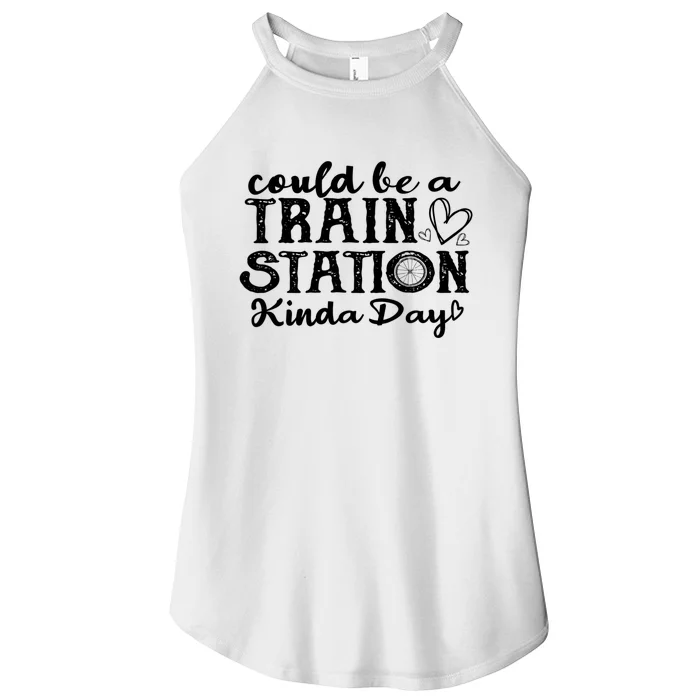 Could Be A Train Station Kinda Day Women’s Perfect Tri Rocker Tank