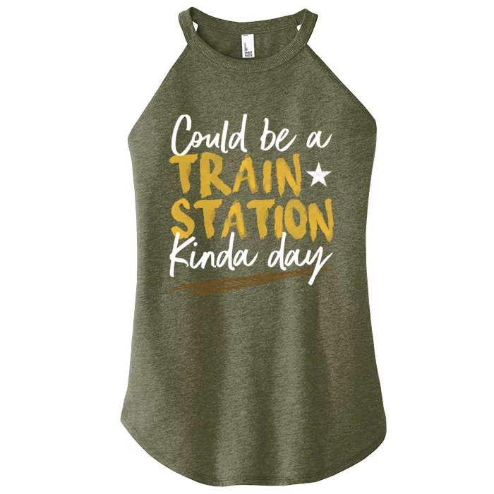 Could Be A Train Station Kind Of Day Womens Women’s Perfect Tri Rocker Tank