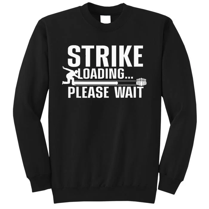 Cool Bowling Art For Men Women Kids Bowler Bowling Player Tall Sweatshirt