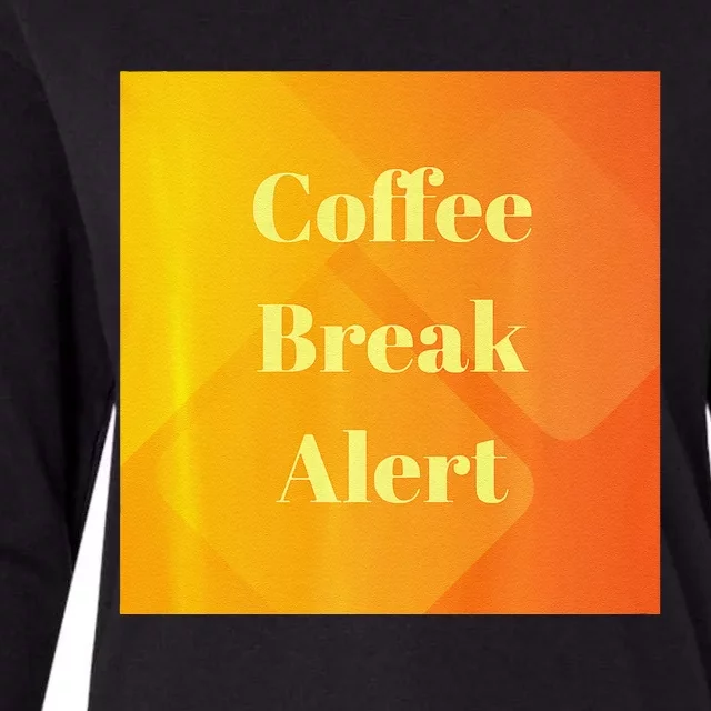 Coffee Break Alert Premium Womens Cotton Relaxed Long Sleeve T-Shirt