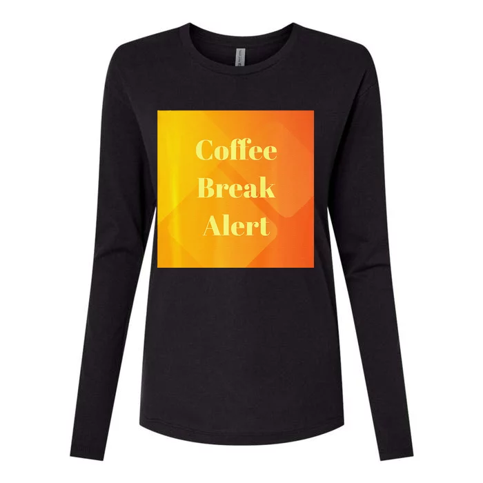 Coffee Break Alert Premium Womens Cotton Relaxed Long Sleeve T-Shirt