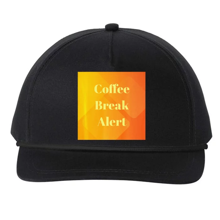 Coffee Break Alert Premium Snapback Five-Panel Rope Hat