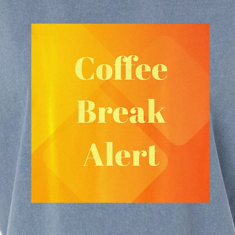 Coffee Break Alert Premium Garment-Dyed Women's Muscle Tee