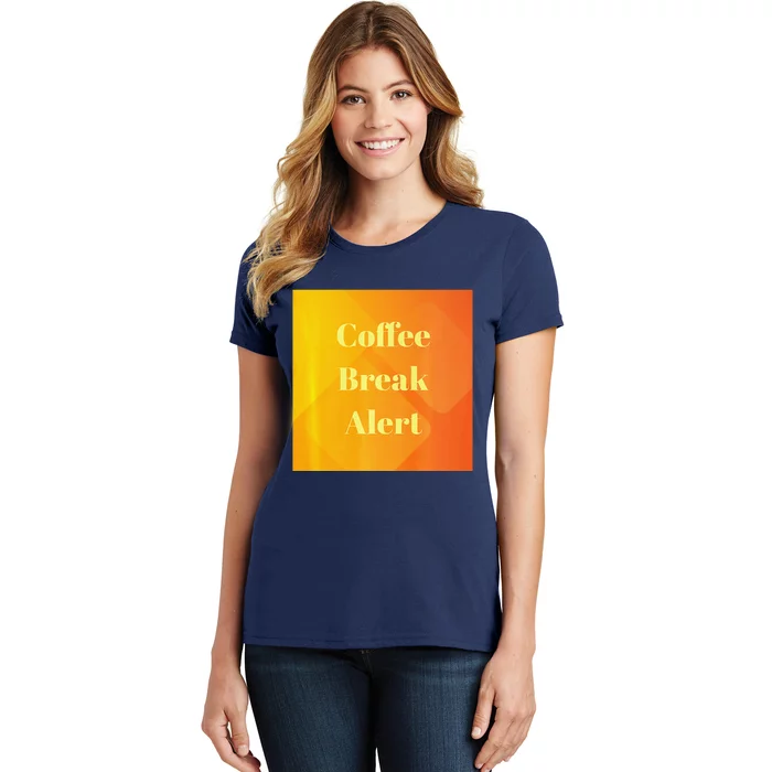 Coffee Break Alert Premium Women's T-Shirt