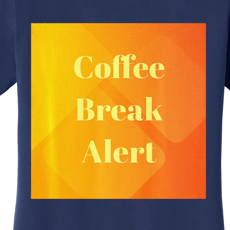 Coffee Break Alert Premium Women's T-Shirt