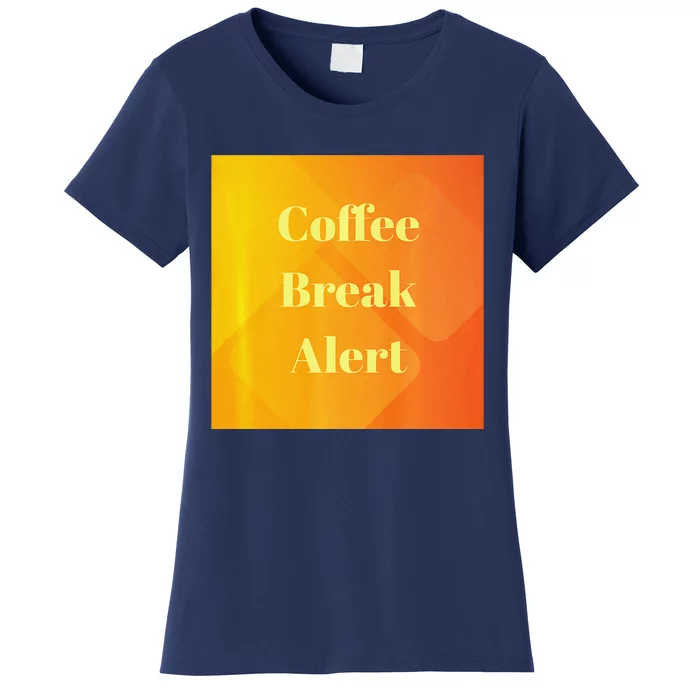 Coffee Break Alert Premium Women's T-Shirt